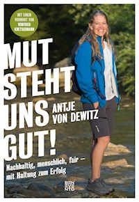 Mut steht uns gut! - Antje von Dewitz - E-Book
