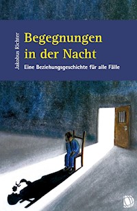 Begegnungen in der Nacht - Jakobus Richter - E-Book