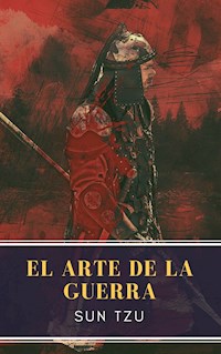 El arte de la Guerra: Clásicos de la literatura (MyBooks Classics) - Sun Tzu - E-Book