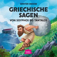 Griechische Sagen. Von Sisyphos bis Tantalos - Dimiter Inkiow - Hörbuch