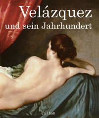 Velázquez und sein Jahrhundert - Carl Justi - E-Book