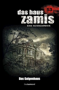 Das Haus Zamis 53 - Das Galgenhaus - Logan Dee - E-Book