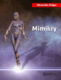 Mimikry - Alexander Kröger - E-Book
