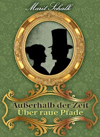 Außerhalb der Zeit - Marit Schalk - E-Book