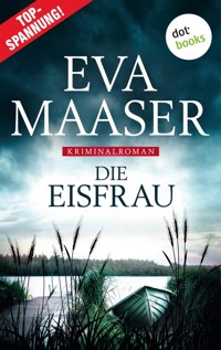Die Eisfrau - Eva Maaser - E-Book