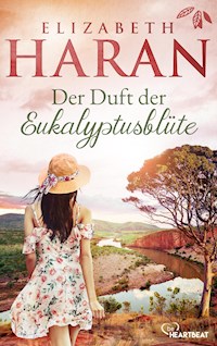 Der Duft der Eukalyptusblüte - Elizabeth Haran - E-Book