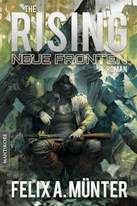 The Rising 3 - Neue Fronten - Felix A. Münter - E-Book