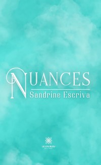 Nuances - Sandrine Escriva - E-Book