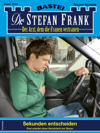 Dr. Stefan Frank 2849 - Stefan Frank - E-Book