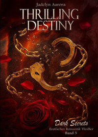 Thrilling Destiny - Jadelyn Aurora - E-Book