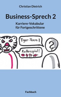 Business-Sprech 2 - Christian Dietrich - E-Book