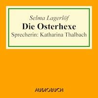 Die Osterhexe - Selma Lagerlöf - Hörbuch