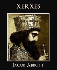 Xerxes - Jacob Abbott - E-Book