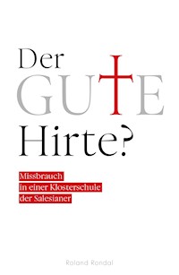 Der gute Hirte? - Roland Rondal - E-Book