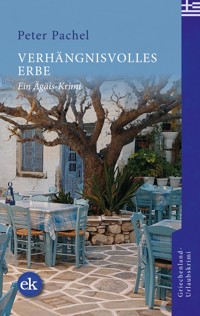 Verhängnisvolles Erbe - Peter Pachel - E-Book