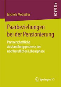 Paarbeziehungen bei der Pensionierung - Michèle Métrailler - E-Book