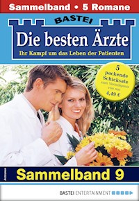 Die besten Ärzte - Sammelband 9 - Katrin Kastell - E-Book
