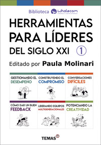 Herramientas para líderes del siglo XXI 1 - Paula Molinari - E-Book
