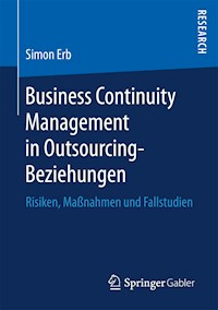 Business Continuity Management in Outsourcing-Beziehungen - Simon Erb - E-Book