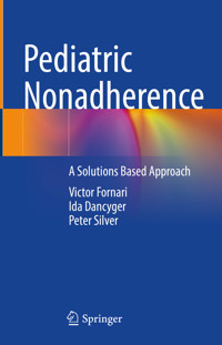 Pediatric Nonadherence -  - E-Book