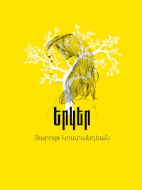 Harut Kostandyan. Literary Works/Յարութ Կոստանդեան. Երկեր - Harut Kostandyan / Յարութ Կոստանդեան - E-Book