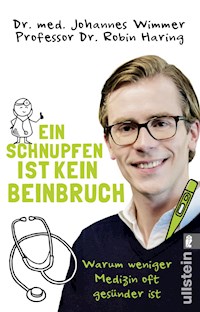 Ein Schnupfen ist kein Beinbruch - Johannes Wimmer - E-Book