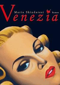 Venezia - Maria Skiadaresi - E-Book