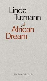 African Dream - Linda Tutmann - E-Book