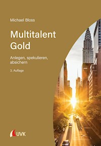Multitalent Gold - Michael Bloss - E-Book