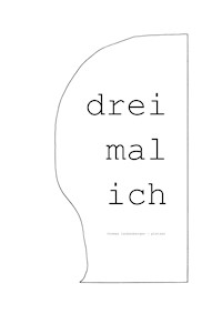 Drei mal ich - Thomas Laubenberger - Pletzer - E-Book