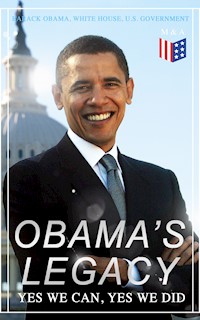 Obama's Legacy - Yes We Can, Yes We Did - Barack Obama - E-Book