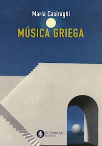 Música Griega - María Casiraghi - E-Book