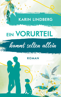 Ein Vorurteil kommt selten allein - Karin Lindberg - E-Book