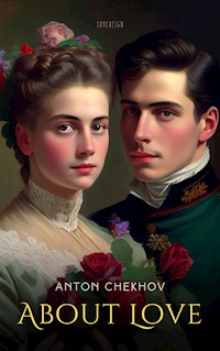 About Love (Translated) - Anton Chekhov - E-Book