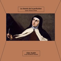 Le Chemin De La Perfection - Sainte Thérèse d'Avila - Hörbuch