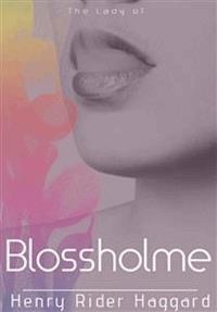 The Lady of Blossholme - Henry Rider Haggard - E-Book