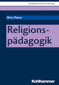 Religionspädagogik - Birte Platow - E-Book