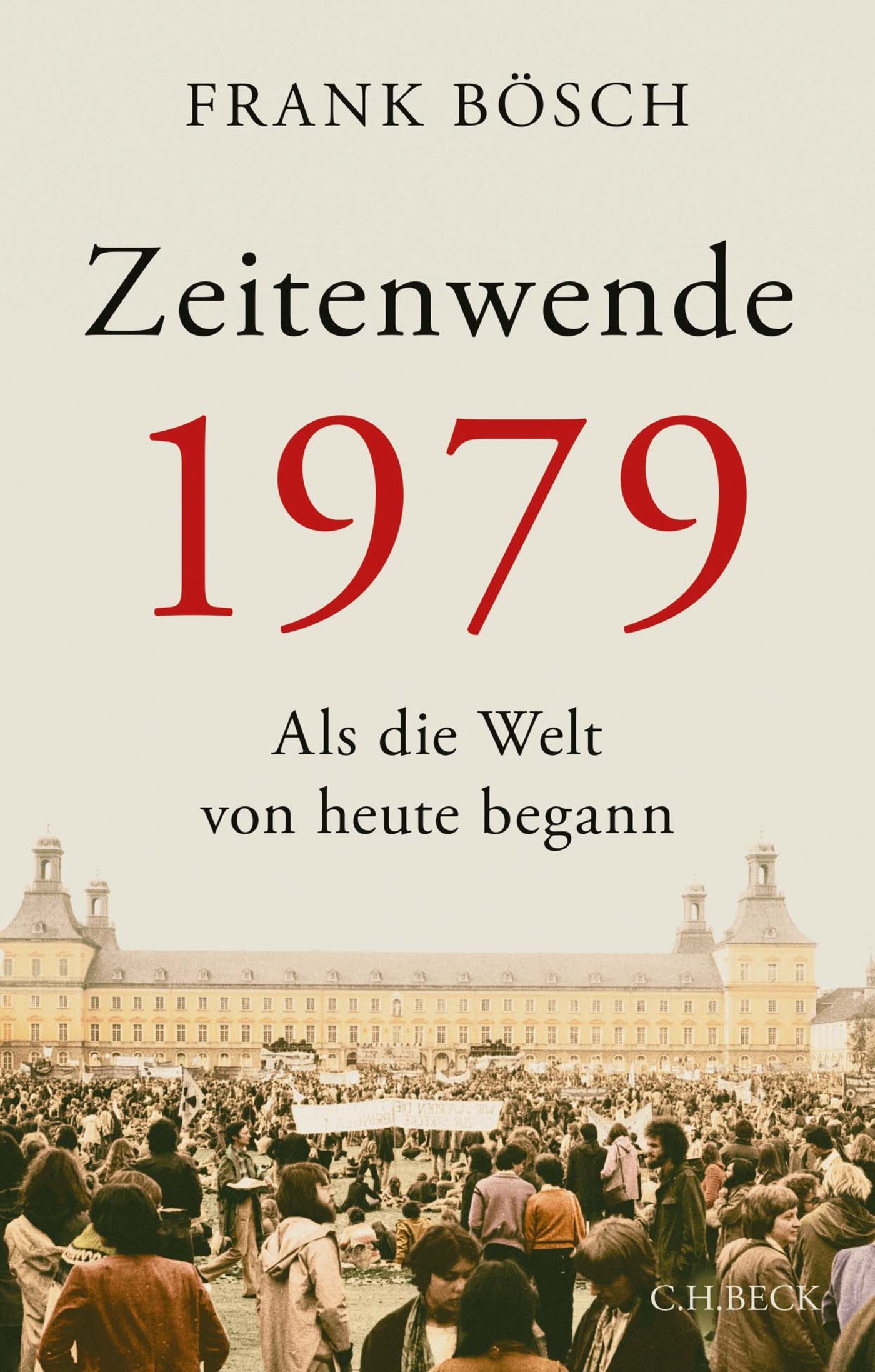 Zeitenwende 1979 - Frank Bösch - E-Book
