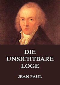 Die unsichtbare Loge - Jean Paul - E-Book
