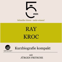 Ray Kroc: Kurzbiografie kompakt - 5 Minuten - Hörbuch