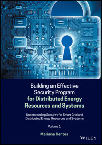 Building an Effective Security Program for Distributed Energy Resources and Systems - Mariana Hentea - E-Book
