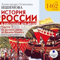 История России в рассказах для детей. Часть 1 - Александра Ишимова - Hörbuch
