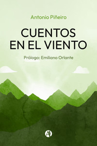Cuentos en el viento - Antonio Piñeiro - E-Book