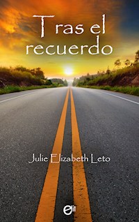 Tras el recuerdo - Julie Leto - E-Book
