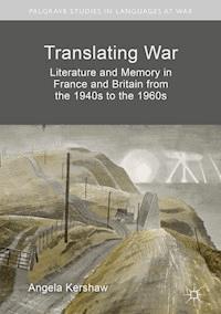 Translating War - Angela Kershaw - E-Book