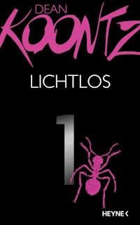 Lichtlos 1 - Dean Koontz - E-Book