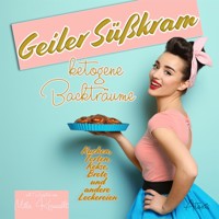 Geiler Süßkram - Mila Krawalli - E-Book