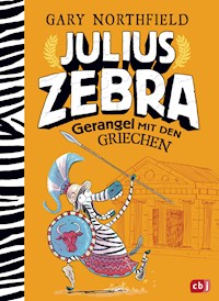 Julius Zebra - Gerangel mit den Griechen - Gary Northfield - E-Book