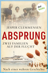 Absprung – Zwei Familien auf der Flucht - Jesper Clemmensen - E-Book