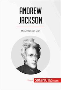 Andrew Jackson - 50minutes - E-Book